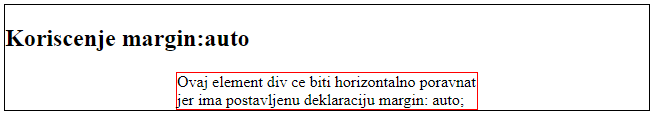 Elemente možemo horizontalno poravnati postavljanjem svojstva margin na vrednost auto.